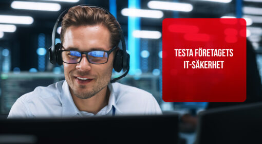 Testa din IT-säkerhet - Analysera företagets IT-säkerhet